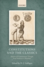Image for Constitutions and the classics: patterns of constitutional thought from Fortescue to Bentham