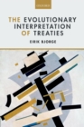 Image for The evolutionary interpretation of treaties