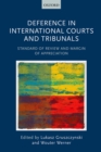 Image for Deference in international courts and tribunals: standard of review and margin of appreciation