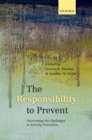Image for The responsibility to prevent: overcoming the challenges of atrocity prevention