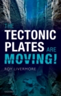Image for Tectonic Plates Are Moving!