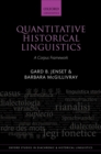 Image for Quantitative historical linguistics: a corpus framework