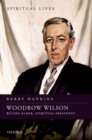 Image for Woodrow Wilson: ruling elder, spiritual president