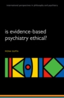Image for Is evidence-based psychiatry ethical?