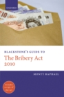 Image for Blackstone&#39;s guide to the Bribery Act 2010