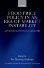 Image for Food price policy in an era of market instability: a political economy analysis
