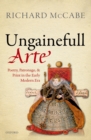 Image for &#39;Ungainefull Arte&#39;: Poetry, Patronage, and Print in the Early Modern Era