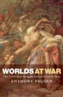 Image for Worlds at war: the 2,500-year struggle between East and West