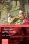 Image for Jeroboam&#39;s royal drama