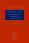 Image for European Union design law: a practitioners&#39; guide