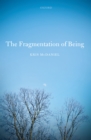 Image for The Fragmentation of Being