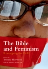 Image for The Bible and feminism: remapping the field