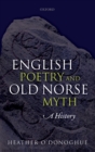 Image for English poetry and Old Norse myth: a history