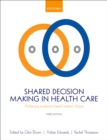 Image for Shared Decision Making in Health Care: Achieving evidence-based patient choice