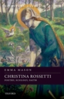 Image for Christina Rossetti: Poetry, Ecology, Faith