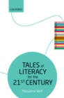 Image for Tales of Literacy for the 21st Century: The Literary Agenda