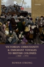 Image for Victorian Christianity and emigrant voyages to British colonies c.1840 - c.1914