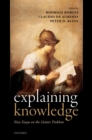 Image for Explaining Knowledge: New Essays on the Gettier Problem
