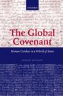 Image for The global covenant: human conduct in a world of states
