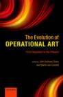 Image for The evolution of operational art: from Napoleon to the present