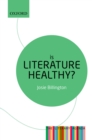 Image for Is Literature Healthy?: The Literary Agenda