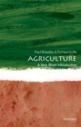 Image for Agriculture: A Very Short Introduction