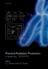 Image for Practical radiation protection in healthcare
