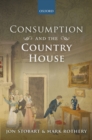Image for Consumption and the country house