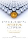 Image for Institutional investor activism: hedge funds and private equity, economics and regulation