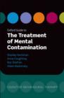 Image for Oxford guide to the treatment of mental contamination