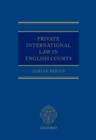 Image for Private international law in the English courts