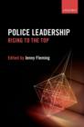 Image for Police leadership: rising to the top