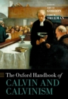 Image for Oxford Handbook of Calvin and Calvinism