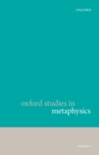Image for Oxford studies in metaphysics. : Volume 9