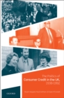 Image for The politics of consumer credit in the UK, 1938-1992