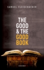 Image for The good and the good book: revelation as a guide to life