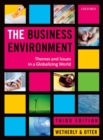 Image for The business environment: themes and issues in a globalizing world