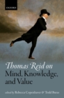 Image for Thomas Reid on mind, knowledge, and value