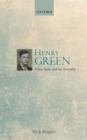 Image for Henry Green: class, style and the everyday