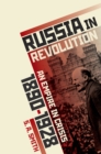Image for Russia in revolution: an empire in crisis, 1890 to 1928