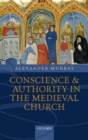 Image for Conscience and authority in the medieval church