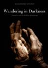 Image for Wandering in darkness: narrative and the problem of suffering