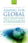 Image for Aiming for global accounting standards: the International Accounting Standards Board, 2001-2011