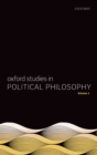 Image for Oxford studies in political philosophy. : Volume 1