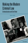 Image for Making the modern criminal law: criminalization and civil order