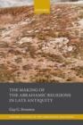 Image for The making of the Abrahamic religions in late antiquity