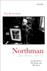 Image for Northman: John Hewitt (1907-87): An Irish writer, his world, and his times