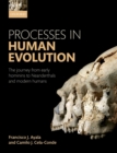 Image for Processes in Human Evolution: The journey from early hominins to Neanderthals and modern humans