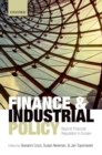 Image for Finance and Industrial Policy: Beyond Financial Regulation in Europe