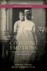 Image for Civilizing emotions: concepts in nineteenth century Asia and Europe